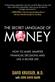 Secret Language of Money: How to Make Smarter Financial Decisions and Live a Richer Life, The